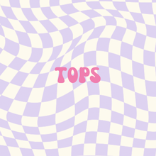 Load image into Gallery viewer, Tops

